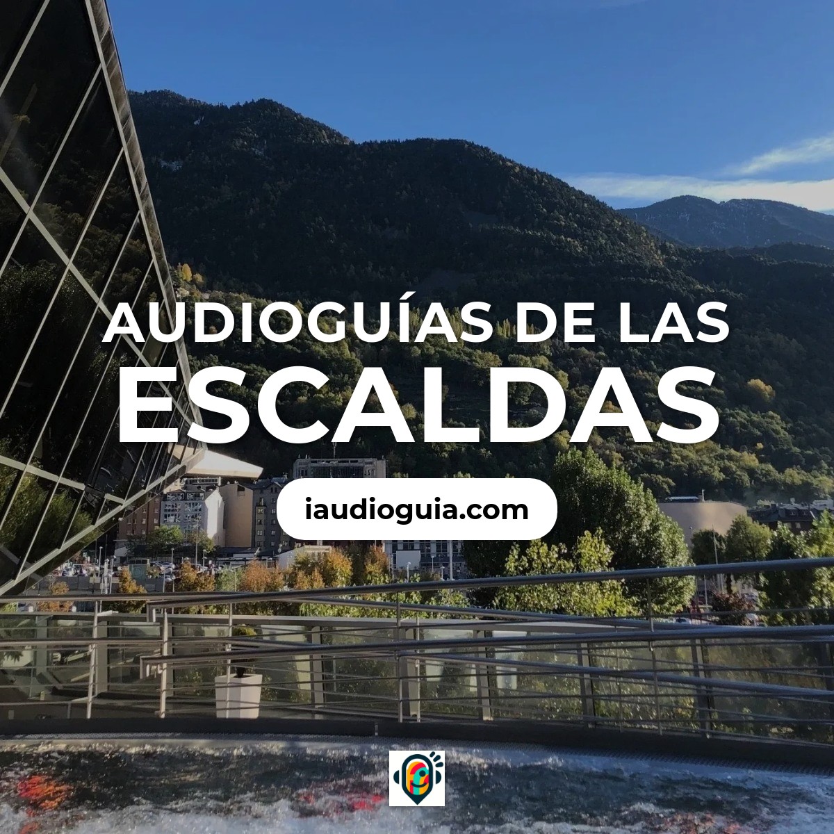 Audioguías de Las Escaldas