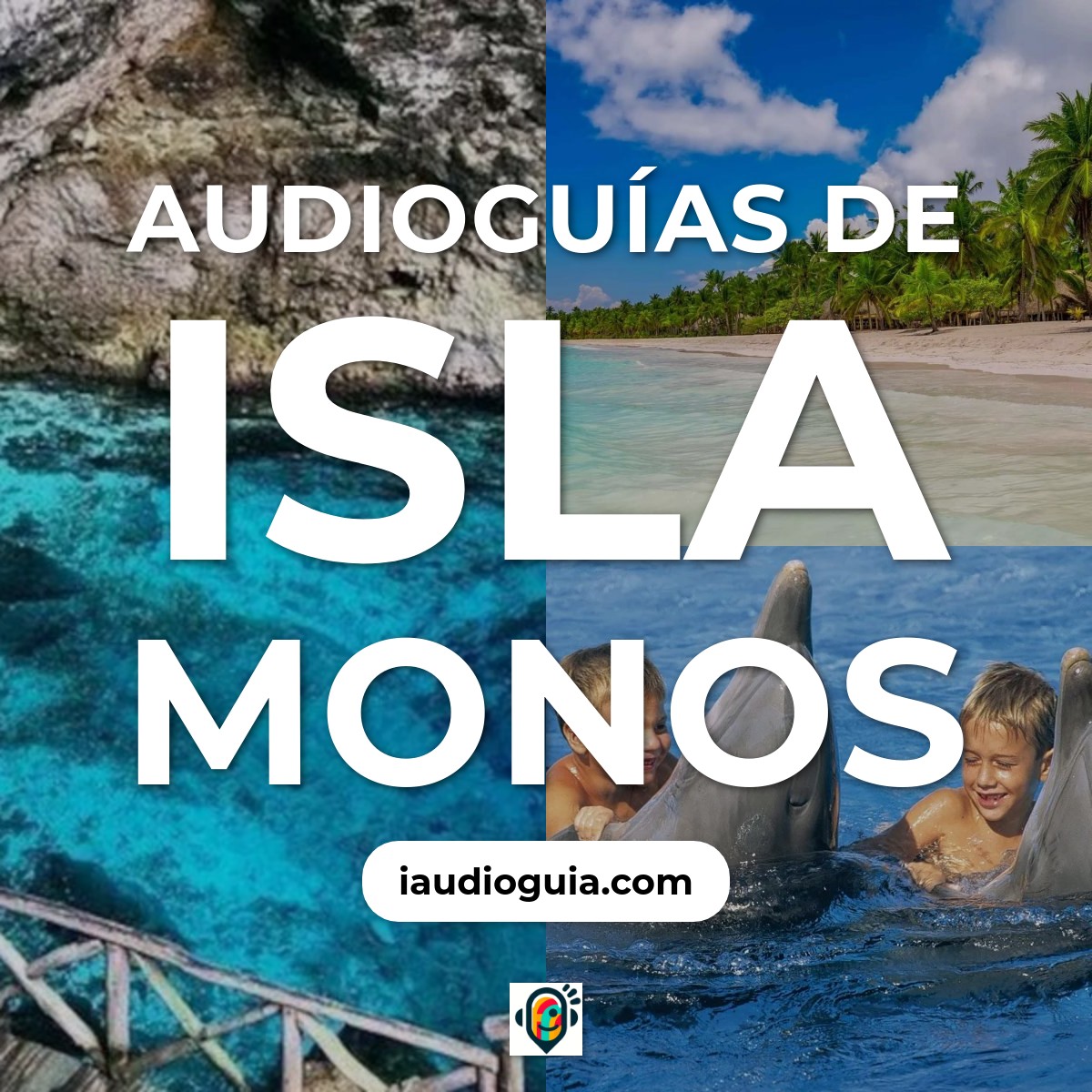 Audioguías de Isla Monos