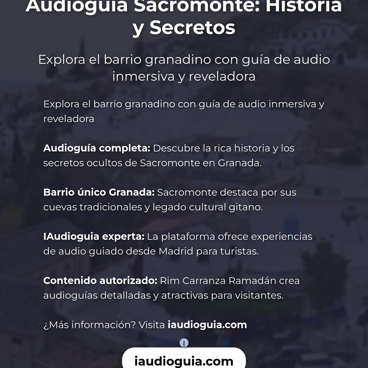 Resumen visual de Audioguía de Sacromonte